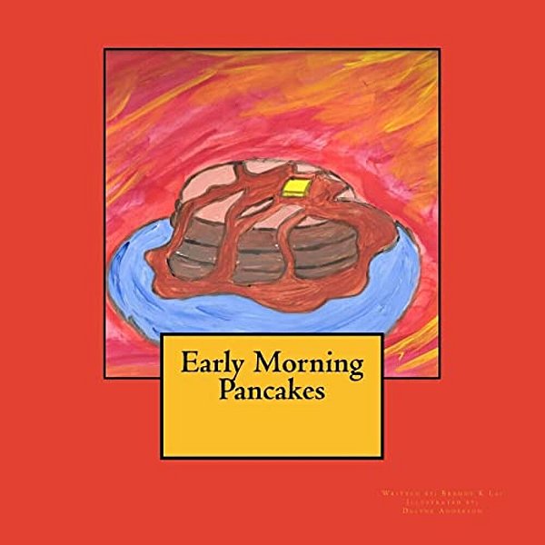 Early Morning Pancakes-..