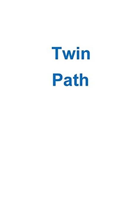 Twin Path-..