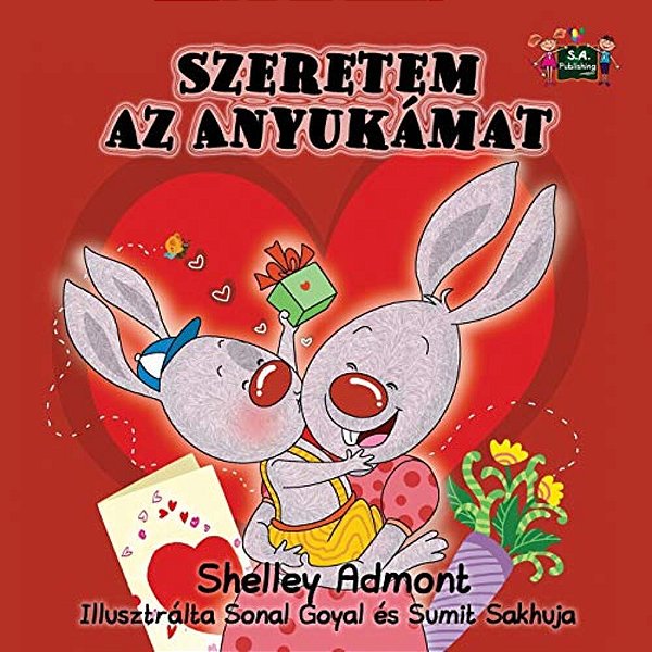 I Love My Mom: Hungarian Edition-..