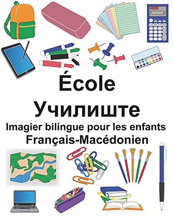 Français-Macédonien École Imagier Bilingue Pour Les Enfants-..