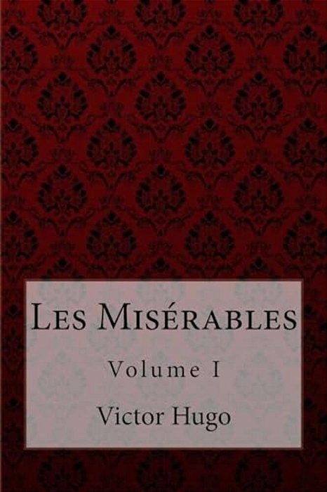 Les Misérables Volume I Victor Hugo-..