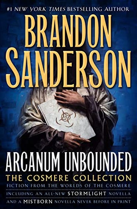 Arcanum Unbounded: The Cosmere Collection-..