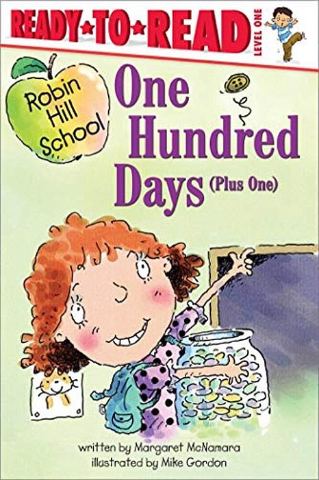 One Hundred Days (Plus One): Ready-To-read Level 1-..