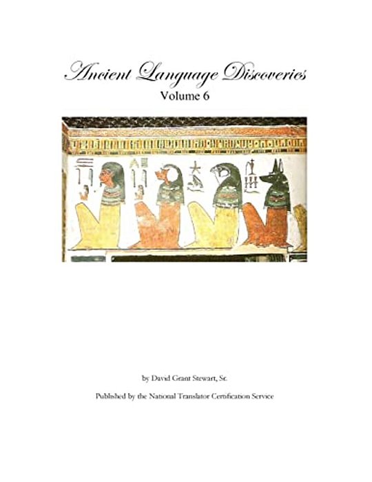 Ancient Language Discoveries, Volume 6-..