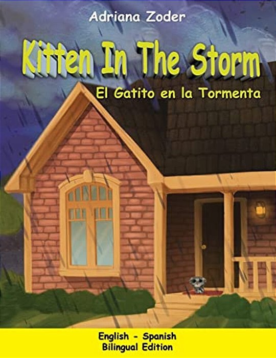 Kitten In The Storm - El Gatito En La Tormenta: English-Spanish Bilingual Edition-..