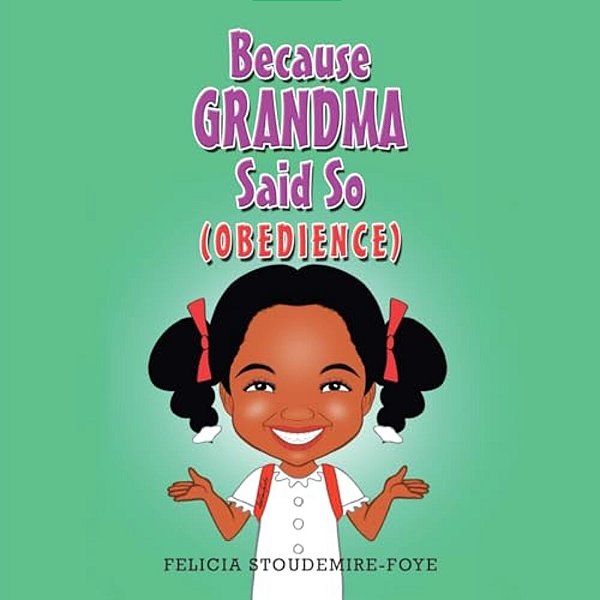 Because Grandma Said So: Obedience-..