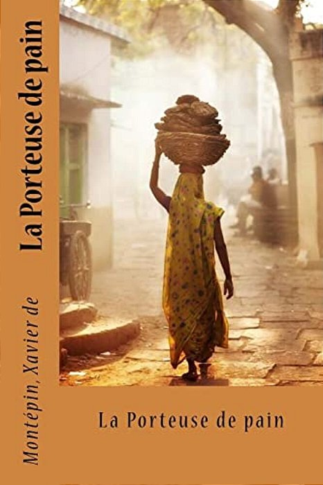 La Porteuse De Pain-..