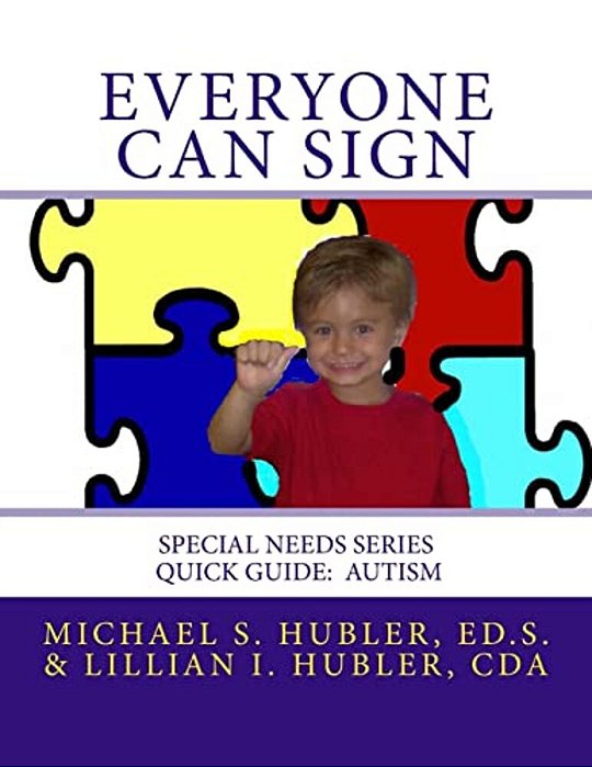 Everyone Can Sign: Special Needs: Quick Guide Autism-..