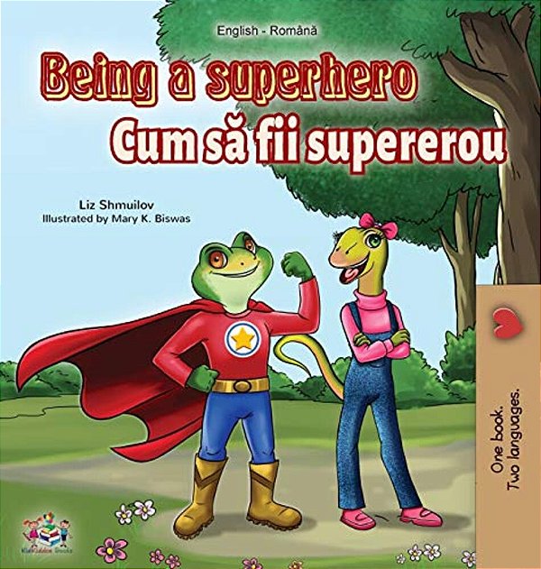 Being A Superhero (English Romanian Bilingual Book)-..
