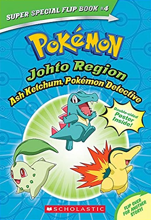 Ash Ketchum, Pokémon Detective/i Choose You! (Pokémon Super Special Flip Book: Johto Region/Kanto Region)-..