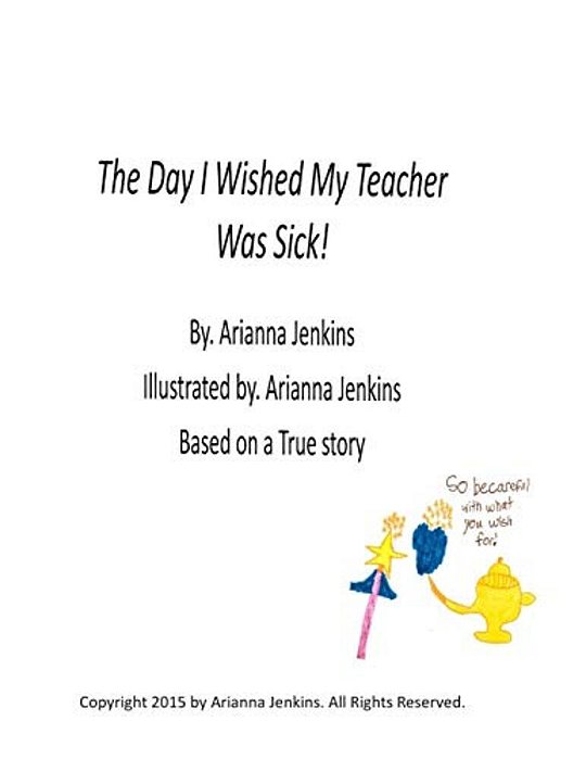 The Day I Wished My Teacher Was Sick-..