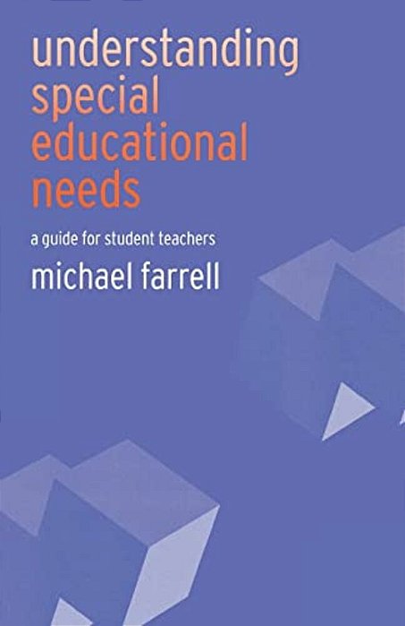 Understanding Special Educational Needs: A Guide For Student Teachers-..