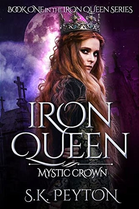 Iron Queen: Mystic Crown-..