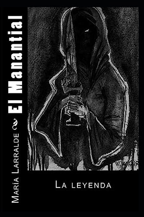El Manantial: La Leyenda-..
