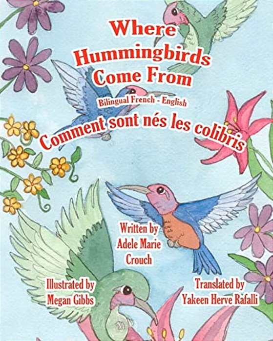 Where Hummingbirds Come From Bilingual French English-..