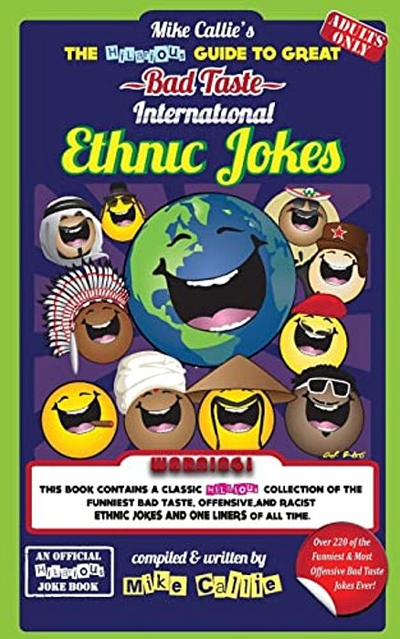 The Hilarious Guide To Great Bad Taste International Ethnic Jokes-..