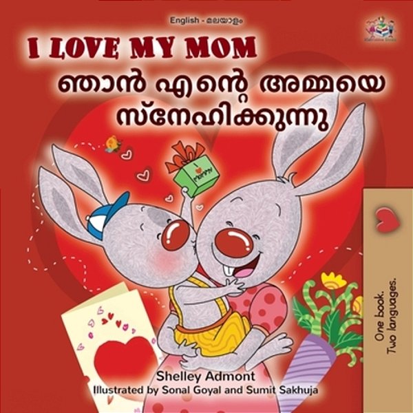 I Love My Mom (English Malayalam Bilingual Book For Kids)-..