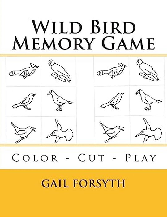 Wild Bird Memory Game: Color - Cut - Play-..