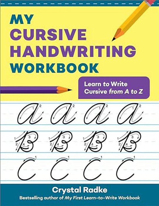 My Cursive Handwriting Workbook: Learn To Write Cursive From A To Z-..
