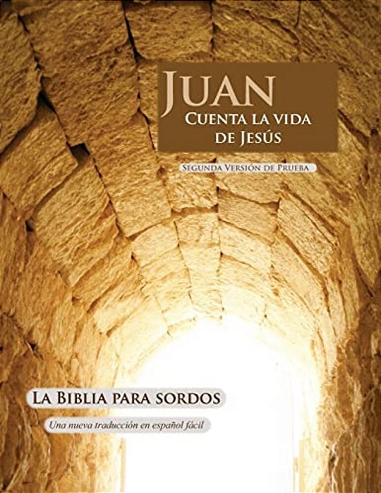 Juan Cuenta La Vida De Jesus: 2A Version De Prueba-..