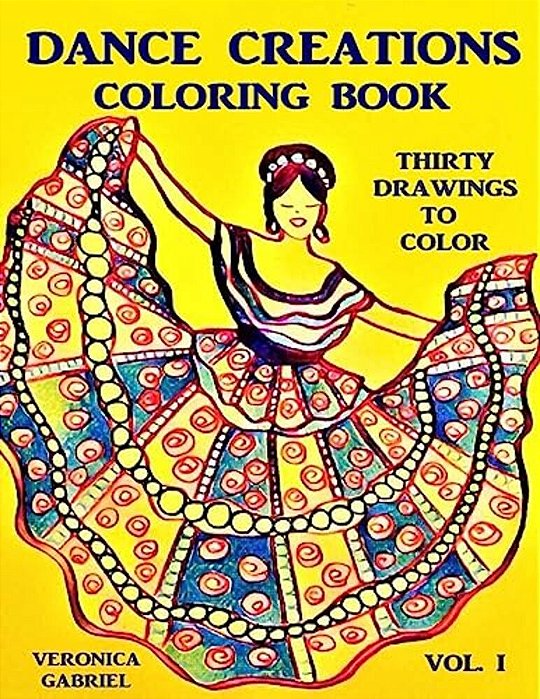 Dance Creations Coloring Book: Volume I: Thirty Drawings To Color-..