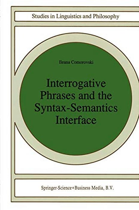 Interrogative Phrases And The Syntax-Semantics Interface-..