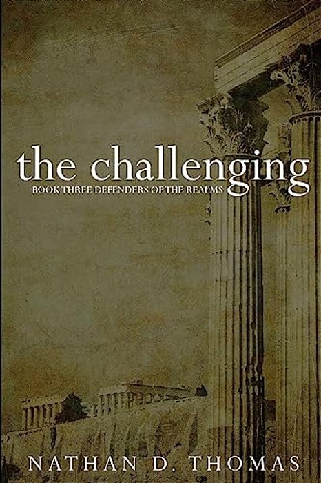 The Challenging: Defenders Of The Realms Book 3-..