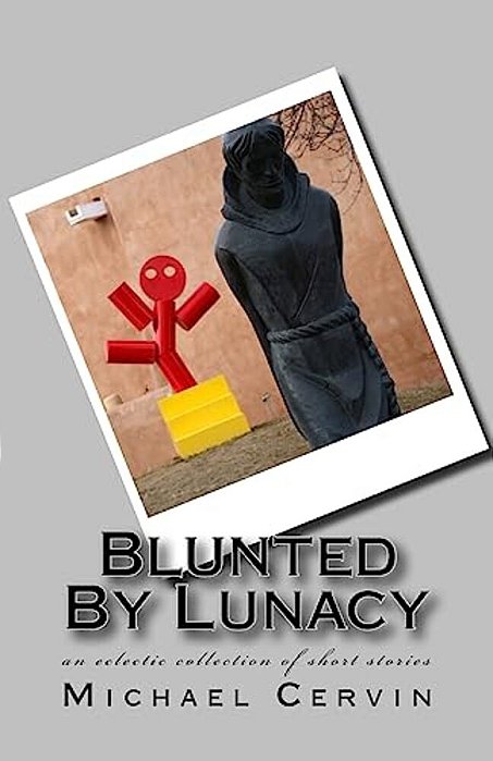 Blunted By Lunacy-..