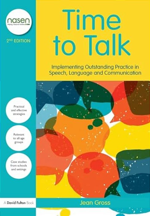 Time To Talk: Implementing Outstanding Practice In Speech, Language And Communication-..