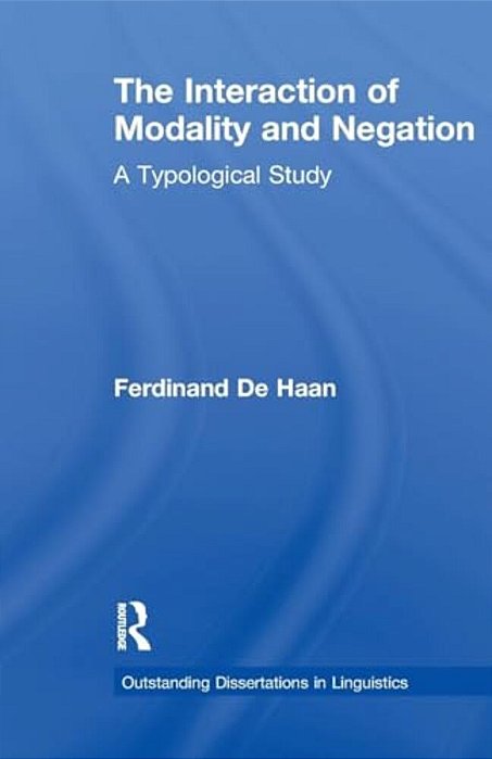 The Interaction Of Modality And Negation: A Typological Study-..