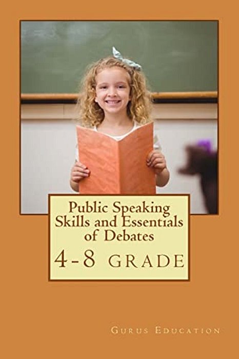 Public Speaking Skills And Essentials Of Debating: Public Speaking And Debate Combo Book-..