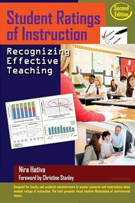 Student Ratings Of Instruction: Recognizing Effective Teaching: Second Edition-..