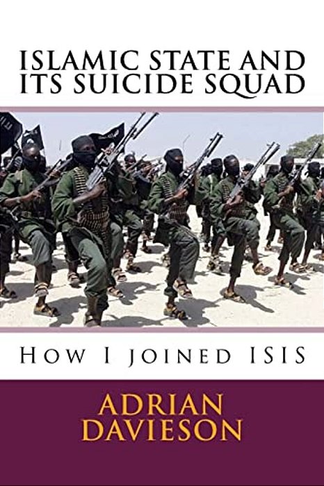 Islamic State And Its Suicide Squad: How I Joined Isis-..