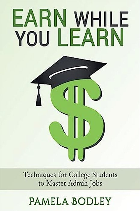 Earn While You Learn: Techniques For College Students To Master Admin Jobs-..
