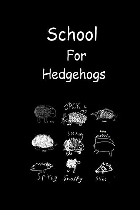 School For Hedgehogs-..