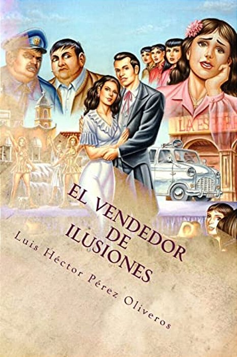 El Vendedor De Ilusiones: Aventuras En Español-..