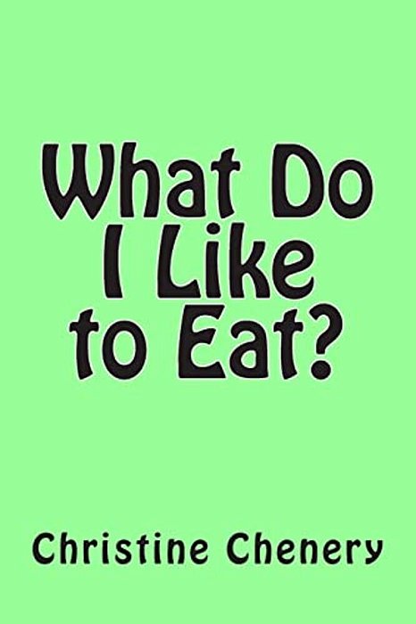 What Do I Like To Eat?-..