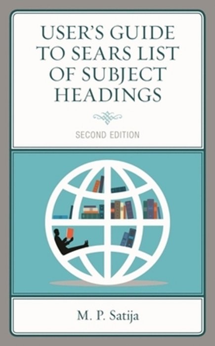 User's Guide To Sears List Of Subject Headings-..