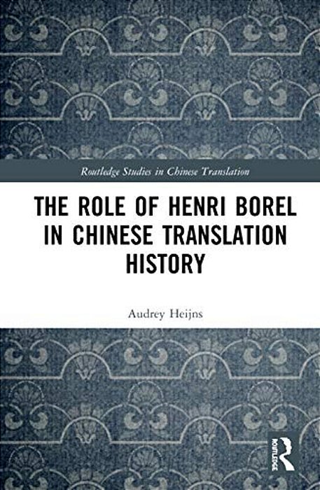 The Role Of Henri Borel In Chinese Translation History-..