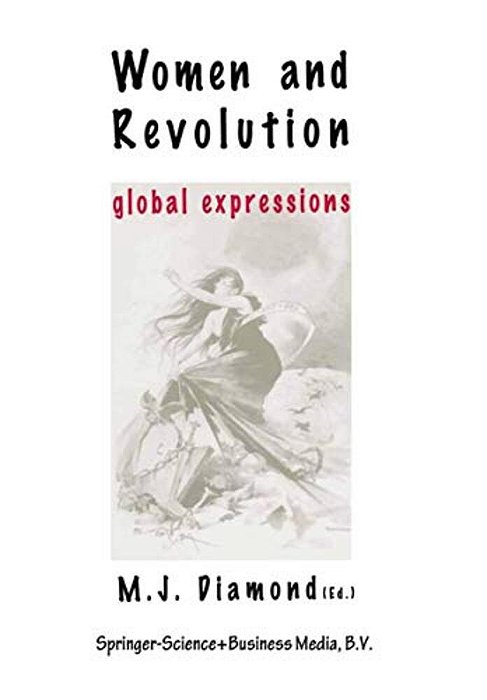 Women And Revolution: Global Expressions-..