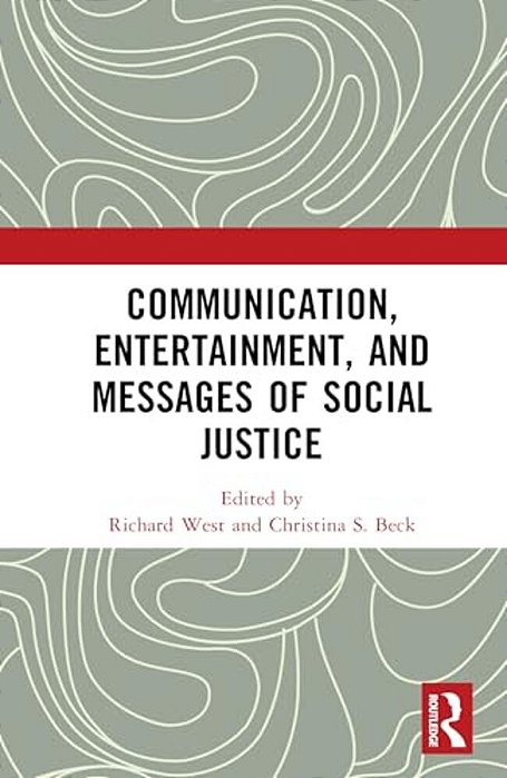 Communication, Entertainment, And Messages Of Social Justice-..