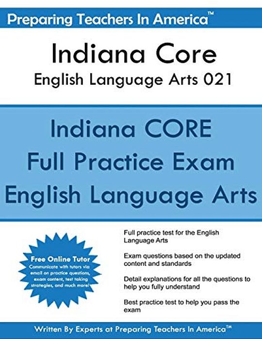 Indiana Core English Language Arts 021: Indiana Core 021-..