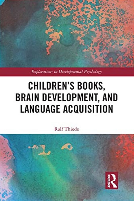 Children's Books, Brain Development, And Language Acquisition-..