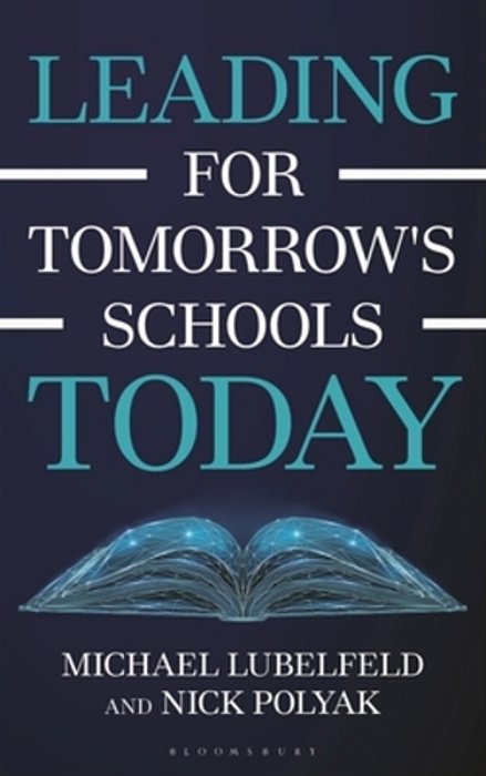 Leading For Tomorrow's Schools Today-..