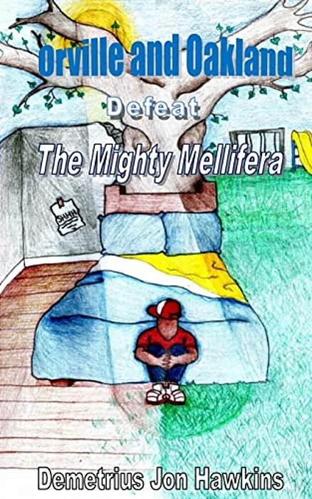 Orville And Oakland: In The Defeat Of The Mighty Mellifera-..