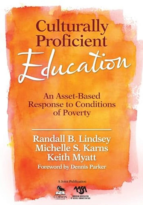 Culturally Proficient Education: An Asset-Based Response To Conditions Of Poverty-..
