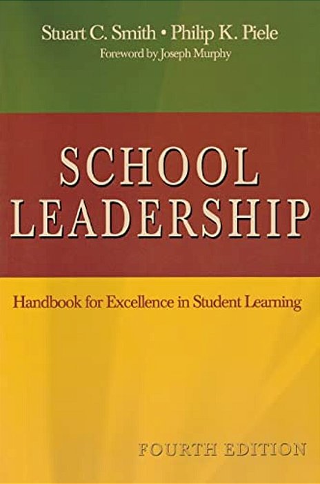 School Leadership: Handbook For Excellence In Student Learning-..