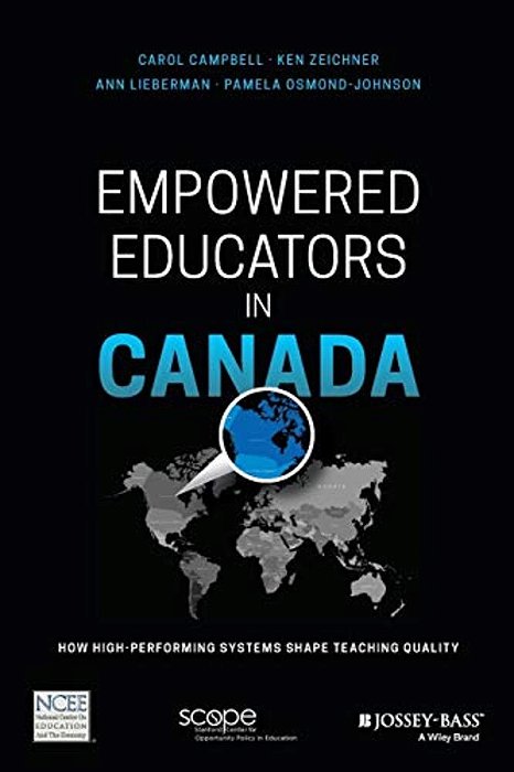 Empowered Educators In Canada: How High-Performing Systems Shape Teaching Quality-..