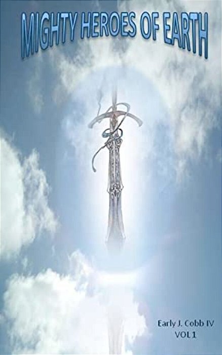 Mighty Heroes Of Earth: Revised-..