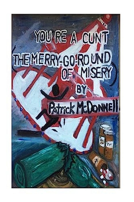 You'Re A Cunt (The Merry-Go-round Of Misery)-..